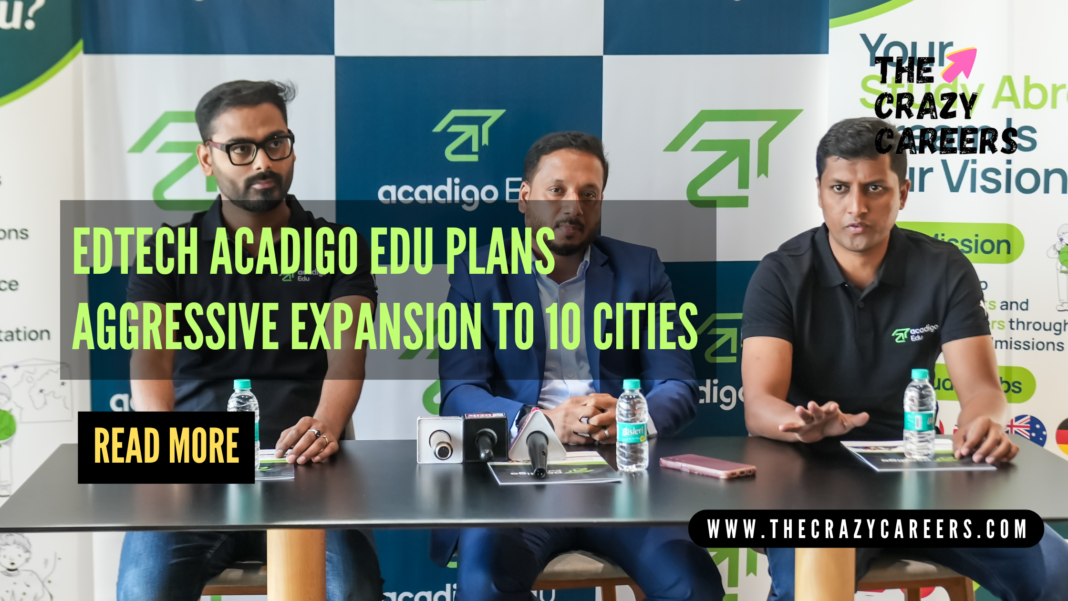 Edtech Acadigo Edu Plans Aggressive Expansion to 10 Cities