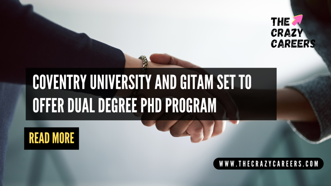 Coventry University and GITAM set to Offer Dual Degree PhD Program_The Crazy Careers